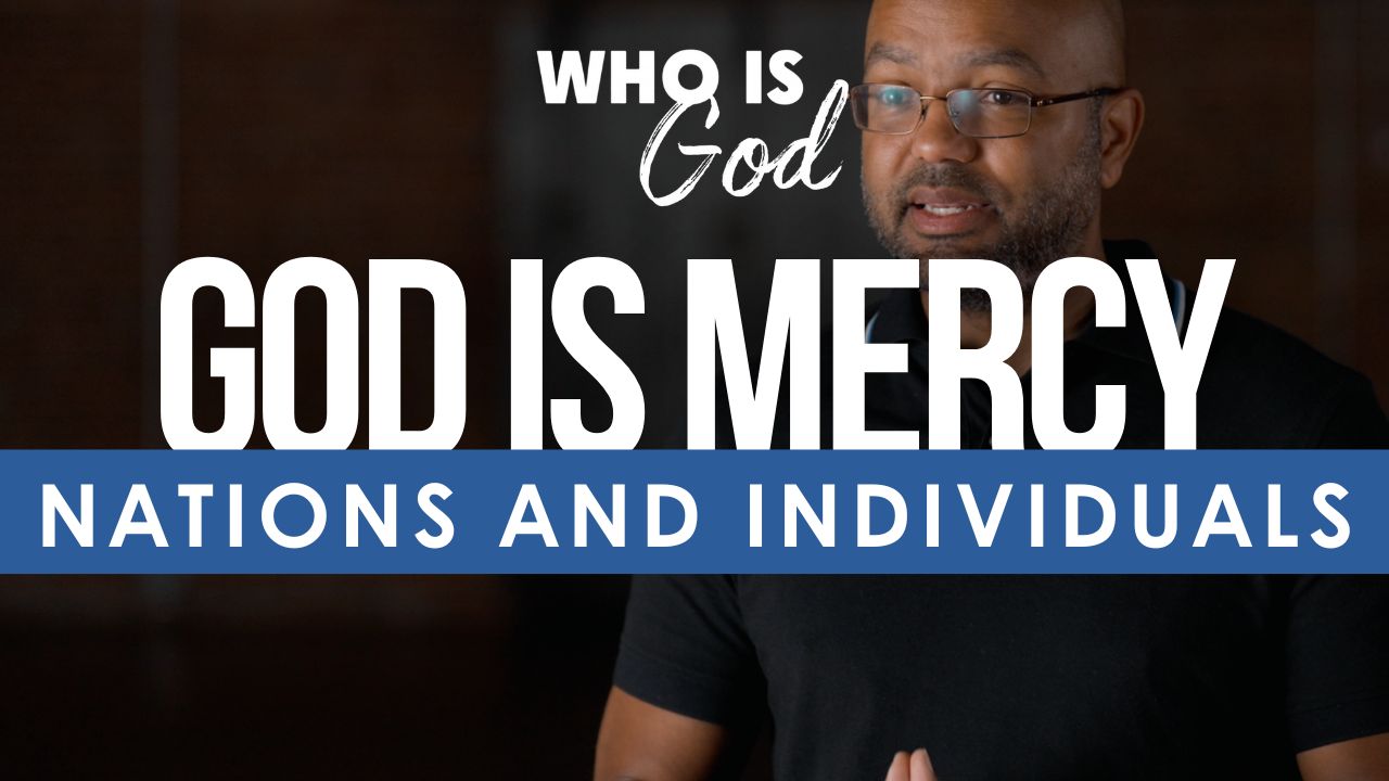 Who Is God? Lesson 8: Nations and Individuals
